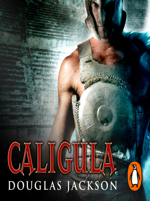 Title details for Caligula by Douglas Jackson - Available